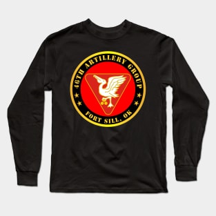 46th Artillery Group - Fort Sill, OK Long Sleeve T-Shirt